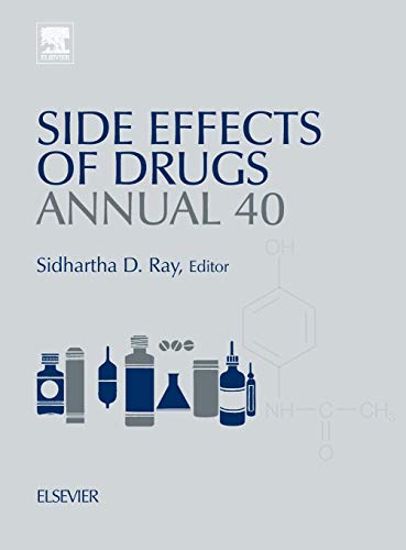 Stock image for Side Effects of Drugs Annual: A Worldwide Yearly Survey of New Data in Adverse Drug Reactions (Volume 40) for sale by Anybook.com