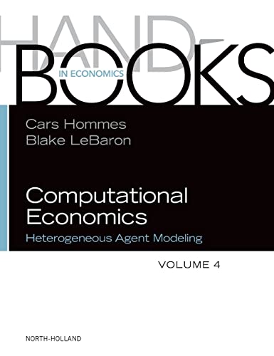 9780444641311: Handbook of Computational Economics: Heterogeneous Agent Models