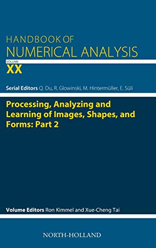 Imagen de archivo de Processing, Analyzing and Learning of Images, Shapes, and Forms: Part 2 (Volume 20) (Handbook of Numerical Analysis, Volume 20) a la venta por Brook Bookstore On Demand