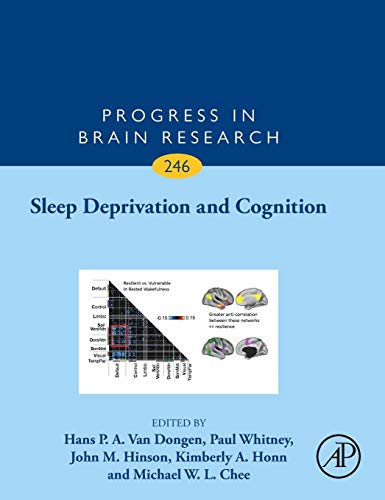 Imagen de archivo de Sleep Deprivation and Cognition (Volume 246) (Progress in Brain Research, Volume 246) a la venta por Brook Bookstore On Demand