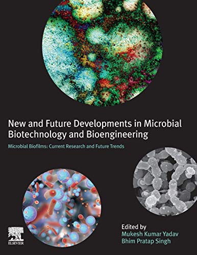 Stock image for New and Future Developments in Microbial Biotechnology and Bioengineering: Microbial Biofilms: Current Research and Future Trends in Microbial Biofilms for sale by Brook Bookstore On Demand