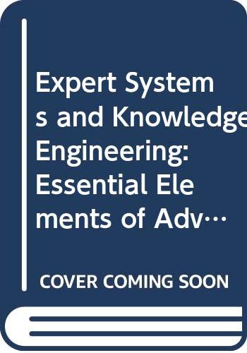 Stock image for expert systems and knowledge engineering. essential elements of advanced information technology for sale by alt-saarbrcker antiquariat g.w.melling