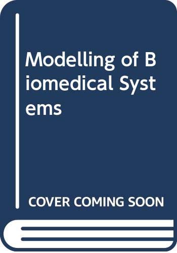 9780444700988: Modelling of Biomedical Systems (11th, v.5) (Systems Simulations and Scientific Computation: World Congress Proceedings)