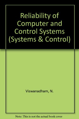 9780444702104: Reliability of Computer and Control Systems (North-holland Systems and Control Series)