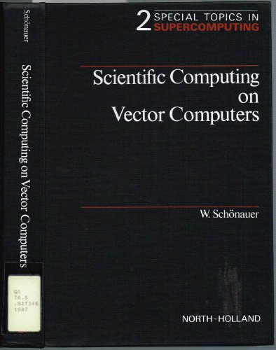 9780444702883: Scientific Computing on Vector Computers (Special Topics in Supercomputing)