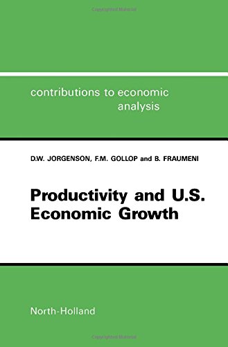 9780444703538: Productivity and U.S. Economic Growth (Volume 169)