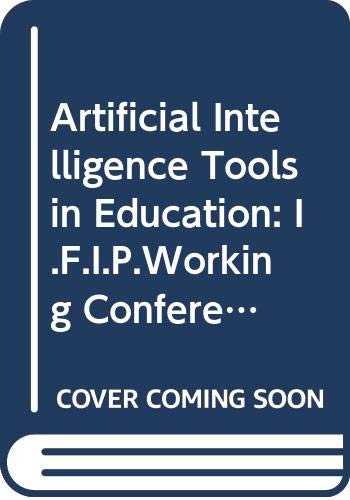 9780444703545: Artificial Intelligence Tools in Education: I.F.I.P.Working Conference Proceedings