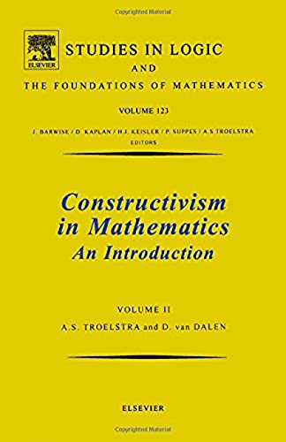 Constructivism in Mathematics, Vol 2 (Volume 123) (9780444703583) by A. S. Troelstra; D. Van Dalen