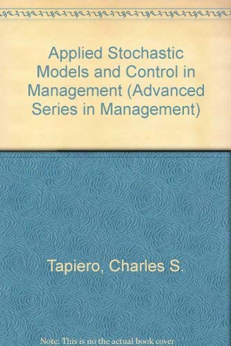 Beispielbild fr Applied Stochastic Models and Control in Management (Advanced Series in Management) zum Verkauf von HPB-Red