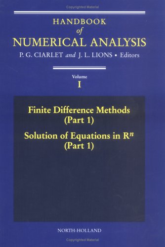 Stock image for Handbook of Numerical Analysis: Finite Difference Methods, Part 1, Solution Equations in R 1 Part 1 (Handbook of Numerical Analysis, Volume 1) for sale by Studibuch