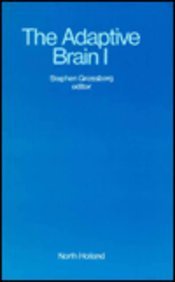Stock image for The Adaptive Brain I: Cognition, Learning, Reinforcement and Rhythm (Advances in Psychology) for sale by Buchpark