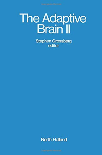 Stock image for Adaptive Brain II: Vision, Speech, Language, and Motor Control for sale by Pistil Books Online, IOBA