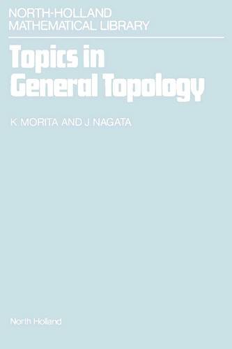 9780444704559: Topics in General Topology (Volume 41) (North-Holland Mathematical Library, Volume 41)