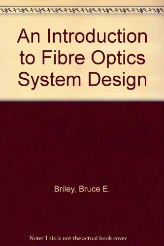 An Introduction to Fiber Optics System Design