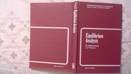 Beispielbild fr Equilibrium Analysis: Variations on Themes by Edgeworth and Walras (Advanced Textbooks in Economics) zum Verkauf von Buchpark