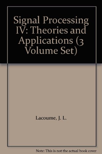 Imagen de archivo de Signal Processing IV: Theories and Applications : Proceedings a la venta por Ammareal