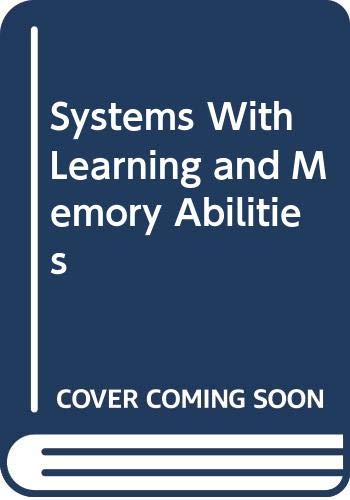 Beispielbild fr Systems With Learning and Memory Abilities zum Verkauf von medimops
