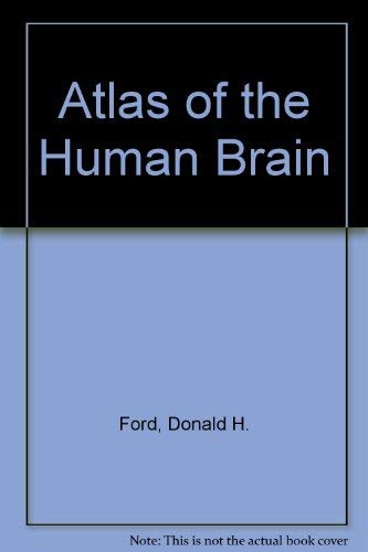 Atlas of the human brain (9780444800084) by Ford, Donald Herbert