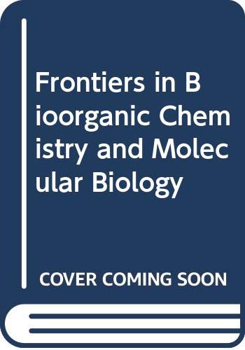 Imagen de archivo de Frontiers in bioorganic chemistry and molecular biology a la venta por dsmbooks