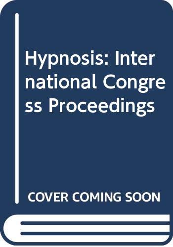 9780444801425: Hypnosis: International Congress Proceedings