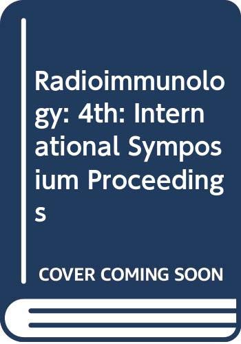9780444801548: Radioimmunology 1979: Proceedings of the IVth International Symposium on Radioimmunology held in Lyon (France) 19-21 April 1979