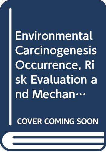 Beispielbild fr Environmental Carcinogenesis : Occurrence Risk Evaluation Mechanisms: Proceedings zum Verkauf von PsychoBabel & Skoob Books