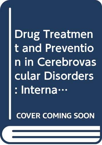 Stock image for Drug Treatment and Prevention in Cerebrovascular Disorders: Proceedings of the International Seminar on Drug Treatment and Prevention in Cerebrovascular Disorders for sale by PsychoBabel & Skoob Books