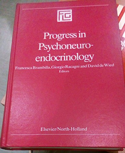 Stock image for Progress in Psychoneuroendocrinology: Proceedings of the XI Congress of the International Society of Psychoneuroendocrinology Held in Florence, Italy, 16-20 June, 1980 [Symposia of the Giovanni Lorenzini Foundation, Volume 8] for sale by Tiber Books