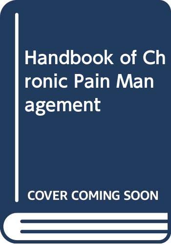 Handbook of chronic pain managment - BURROWS, Graham D.; ELTON, Diane; STANLEY, Gordon V. (eds.)