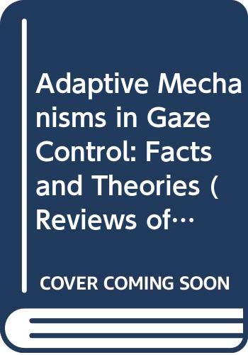 Stock image for Adaptive Mechanisms in Gaze Control for sale by Better World Books