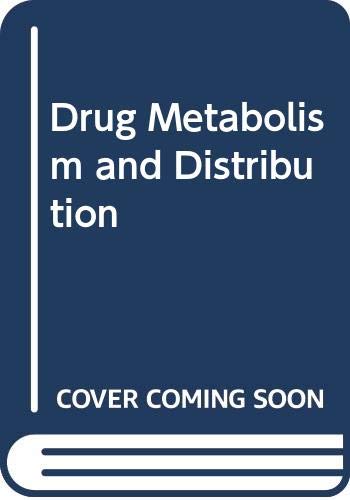 Stock image for Drug Metabolism and Distribution for sale by PsychoBabel & Skoob Books