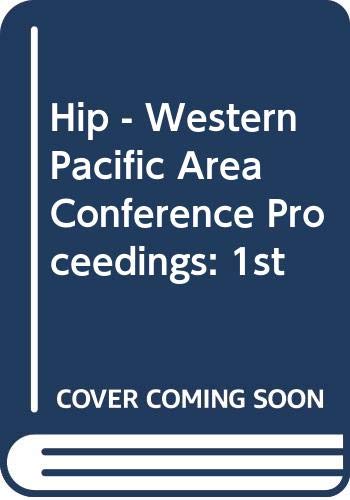 Stock image for The Hip; Clinical Studies and Basic Research - Western Pacific Area Conference Proceedings (International congress series) for sale by mountain