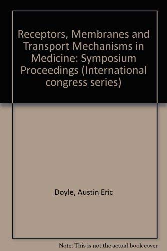 Imagen de archivo de Receptors, Membranes and Transport Mechanisms in Medicine: Symposium Proceedings a la venta por getbooks GmbH