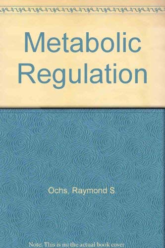 Imagen de archivo de Metabolic Regulation a la venta por PsychoBabel & Skoob Books