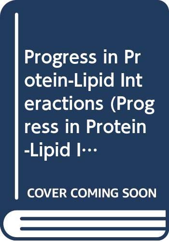 Progress in Protein-Lipid Interactions (Progress in Protein-Lipid Interactions, Vol 2) (9780444807076) by Watts, A.