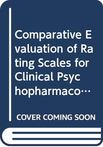 Imagen de archivo de Comparative Evaluation of Rating Scales in Clinical Psychopharmacology a la venta por Better World Books