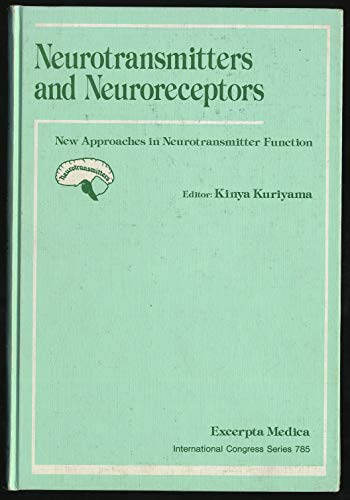 Stock image for Neurotransmitters and Neuroceptors : New Approaches in Neurotransmitter Funtion for sale by ThriftBooks-Dallas