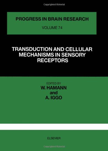 Progress in Brain Research Volume 24 : Transduction and Cellular Mechanisms in Sensory Receptors
