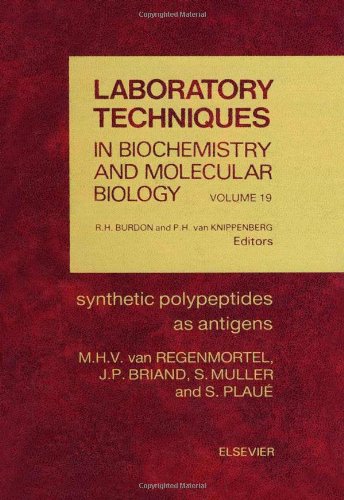 Beispielbild fr Synthetic Polypeptides as Antigens (Volume 19) (Laboratory Techniques in Biochemistry and Molecular Biology, Volume 19) zum Verkauf von Phatpocket Limited