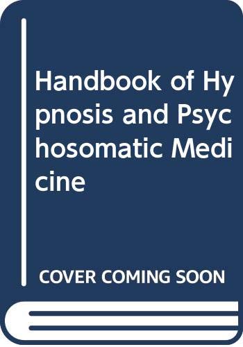 Handbook of Hypnosis and Psychosomatic Medicine (9780444809919) by Burrows, Graham D.