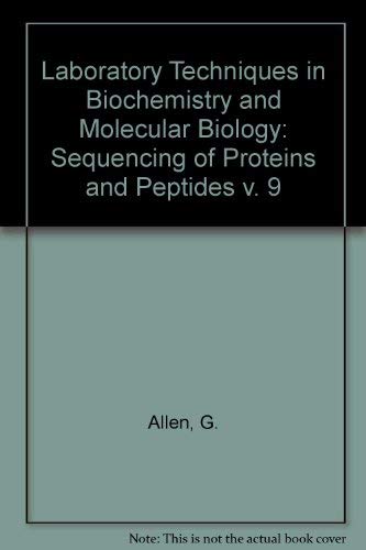 9780444810229: Sequencing of Proteins and Peptides (Laboratory Techniques in Biochemistry & Molecular Biology)