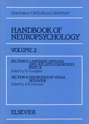 Stock image for Handbook of Neuropsychology: Language, Aphasia and Related Disorders, Part 2 (Section 3), Disorders of Visual Behavior (Section 4): 002 Boller, Francois for sale by Librisline