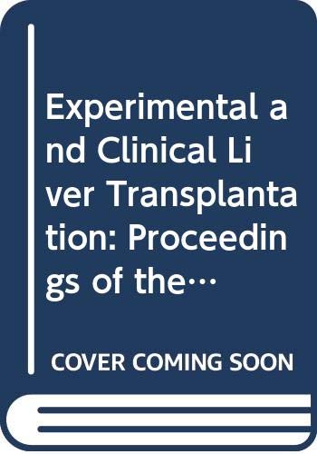 Stock image for Experimental and Clinical Liver Transplantation. (International Congress Series 931) for sale by Zubal-Books, Since 1961
