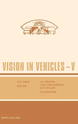 VISION IN VEHICLES V - Brown, I. David|Taylor, S. P.|Haslegrave, C. M.