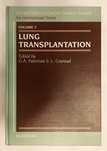 Beispielbild fr 003: Lung Transplantation (Current Topics in General Thoracic Surgery and International) zum Verkauf von medimops