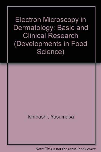 9780444815897: Electron Microscopy in Dermatology-Basic and Clinical Research: Proceedings of the Joint Meeting for the Japanese Society for Ultrastructural Cutane