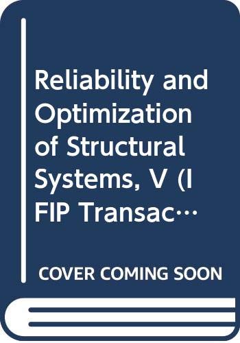 Stock image for Reliability and Optimization of Structural Systems V for sale by Better World Books