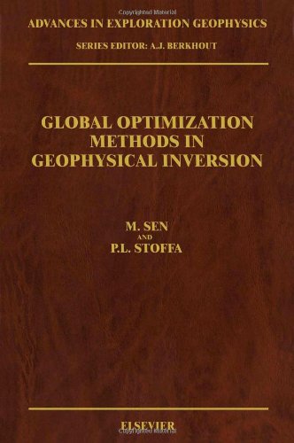 Global Optimization Methods in Geophysical Inversion (Volume 4) (Advances in Exploration Geophysics, Volume 4) (9780444817679) by Sen, M.K.; Stoffa, P.L.