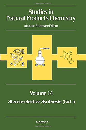 Stock image for Studies in Natural Product Chemistry : Stereoselective Synthesis, Part I for sale by Bookmonger.Ltd