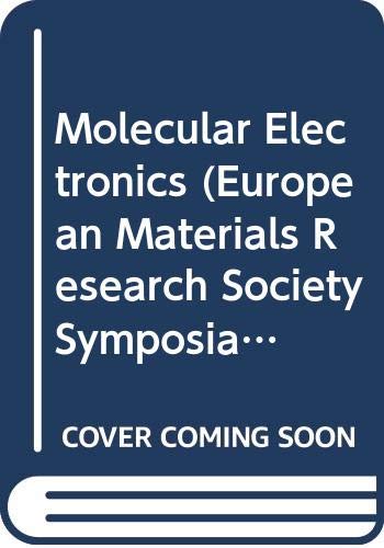 Beispielbild fr Molecular Electronics (European Materials Research Society Symposia Proceedings, Volume 45) zum Verkauf von Zubal-Books, Since 1961